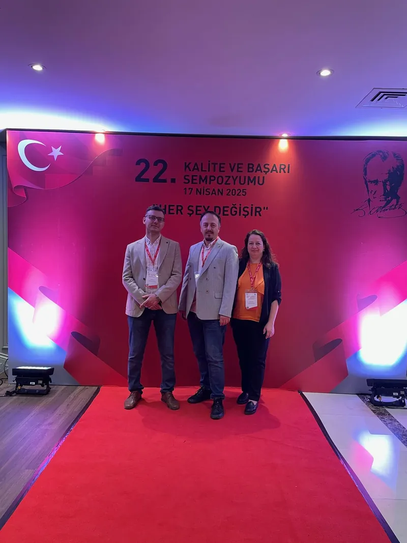 22. Kalite ve Başarı Sempozyumu'na katıldık